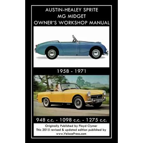 AUSTIN-HEALEY SPRITE MG MIDGET OWNER'S WORKSHOP MANUAL 1958-1971 948 cc - 1098 cc - 1275 cc - Paperback
