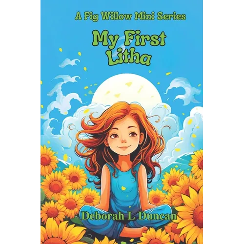 My First Litha, Summer Solstice: A Fig Willow Mini Series - Paperback