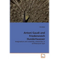 Antoni Gaudí and Friedensreich Hundertwasser - Paperback