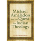 Michael Amaladoss and the Quest for Indian Theology - Paperback