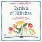 Garden of Stitches: 30 Floral Embroidery Patterns to Brighten Your Day - Paperback