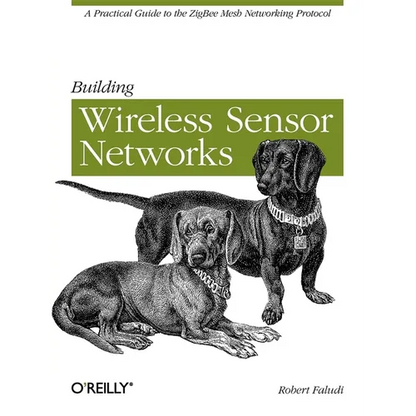 Building Wireless Sensor Networks - Paperback