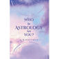 Who in Astrology Are You? - Paperback