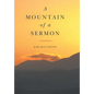 A Mountain of a Sermon - Hardcover