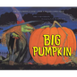 Big Pumpkin - Hardcover