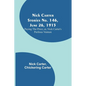 Nick Carter Stories No. 146, June 26, 1915: Paying the Price; or, Nick Carter's Perilous Venture - Paperback