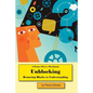 Unblocking: Removing Blocks to Understanding - Paperback