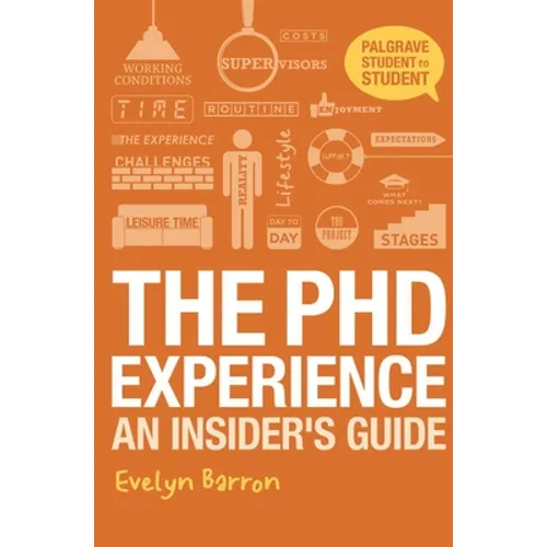 The PhD Experience: An Insider's Guide - Paperback
