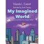 My Imagined World - Hardcover
