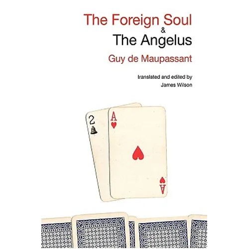 The Foreign Soul & the Angelus - Hardcover