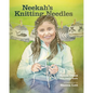 Neekah's Knitting Needles - Hardcover