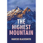 The Highest Mountain: One more night is a triumph, every breath is a victory - Paperback