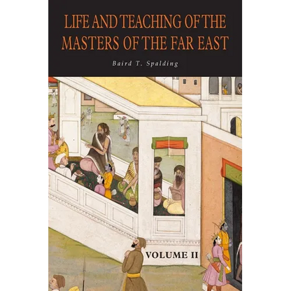 Life and Teaching of the Masters of the Far East: Volume 2 - Paperback