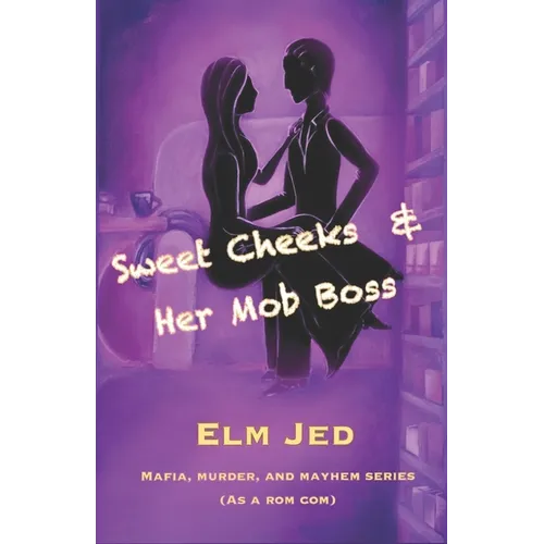 Sweet Cheeks & Her Mob Boss - Paperback