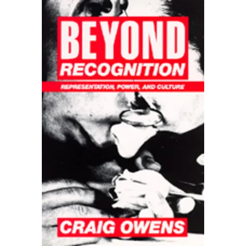 Beyond Recognition: Representation, Power, and Culture - Paperback