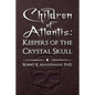 Children of Atlantis: Keepers of the Crystal Skull - Paperback