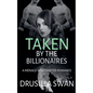 Taken by the Billionaires - Paperback