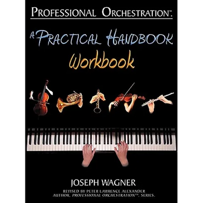 Professional Orchestration: A Practical Handbook - Workbook - Paperback