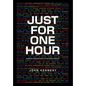 Just for One Hour: Moments I pinched myself in the music industry - Hardcover