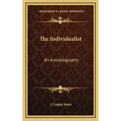 The Individualist: An Autobiography - Hardcover