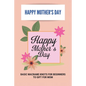 Happy Mother's Day: Basic Macrame Knots For Beginners To Gift For Mom: Choose Gift For Mother'S Day - Paperback