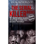 The Serial Killer Books: 15 Famous Serial Killers True Crime Stories That Shocked The World - Paperback