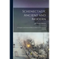 Schenectady, Ancient and Modern: A Complete and Connected History of Schenectady From the Granting - Paperback