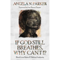 If God Still Breathes, Why Can't I?: Black Lives Matter and Biblical Authority - Paperback