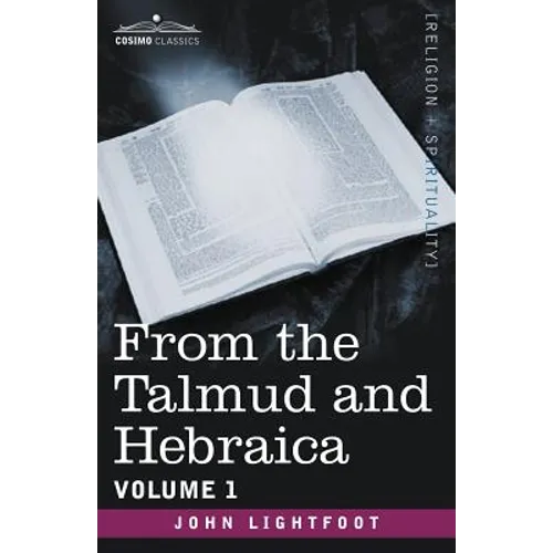 From the Talmud and Hebraica, Volume 1 - Paperback