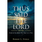 Thus Said the Lord: Study of the Bible, One Topic at a Time - Paperback