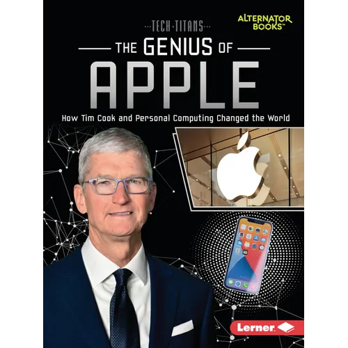 The Genius of Apple: How Tim Cook and Personal Computing Changed the World - Paperback