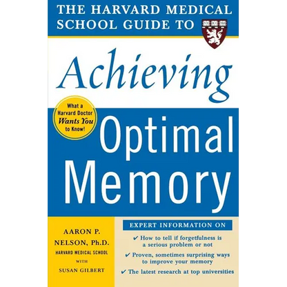 The Harvard Medical School Guide to Achieving Optimal Memory - Paperback