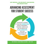 Advancing Assessment for Student Success: Supporting Learning by Creating Connections Across Assessment, Teaching, Curriculum, and Cocurriculum in Col - Paperback