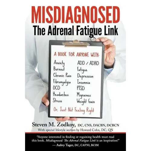 Misdiagnosed: The Adrenal Fatigue Link - Paperback
