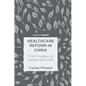 Healthcare Reform in China: From Violence to Digital Healthcare - Hardcover