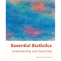 Essential Statistics: Understanding and Using Data - Paperback