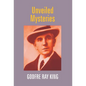 Unveiled Mysteries - Hardcover