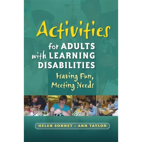 Activities for Adults with Learning Disabilities: Having Fun, Meeting Needs - Paperback