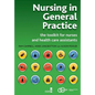 Nursing in General Practice: The Toolkit for Nurses and Health Care Assistants - Paperback