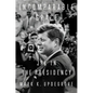 Incomparable Grace: JFK in the Presidency - Hardcover