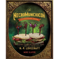 The Necromunchicon: Unspeakable Snacks & Terrifying Treats from the Lore of H. P. Lovecraft - Hardcover