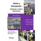 Simio y Simulación: Modelado, Análisis, Aplicaciones: Simio and Simulation: Modeling, Analysis, Applications - Spanish Translation - Paperback