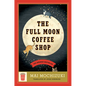 The Full Moon Coffee Shop - Hardcover