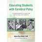 Educating Students with Cerebral Palsy - Paperback