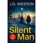 The Silent Man: A British Detective Crime Thriller - Paperback