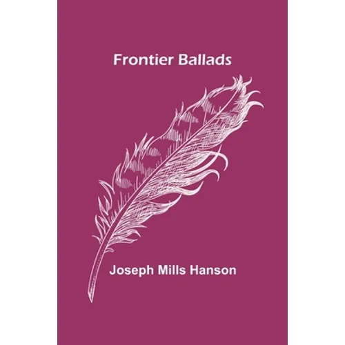 Frontier Ballads - Paperback