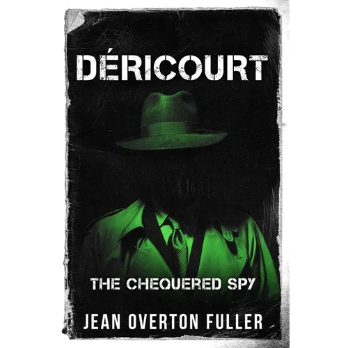 Déricourt: The Chequered Spy - Paperback