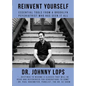 Reinvent Yourself: Essential Tools from a Brooklyn Psychiatrist Who Has Seen It All - Paperback