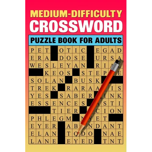 Medium Difficulty Crossword Puzzle Book For Adults: Large Print 84 Puzzles - Paperback