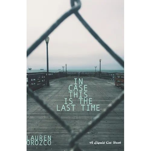 In Case This is the Last Time - Paperback